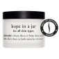 Hope in a Jar; Hope in a Jar is a daily high-performance moisturizer. Formulated with lactic acid, beta-glucan, and multitopical antioxidants, results can be seen and felt within days. For normal to dry skin.